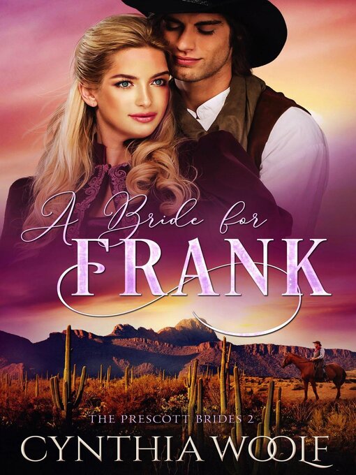 Title details for A Bride for Frank by Cynthia Woolf - Available